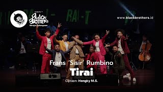 Download Lagu Frans 'Sisir' Rumbino - Tirai (Konser Tribute to Black Brothers) MP3 Download Lagu Frans 'Sisir' Rumbino - Tirai (Konser Tribute to Black Brothers) MP3