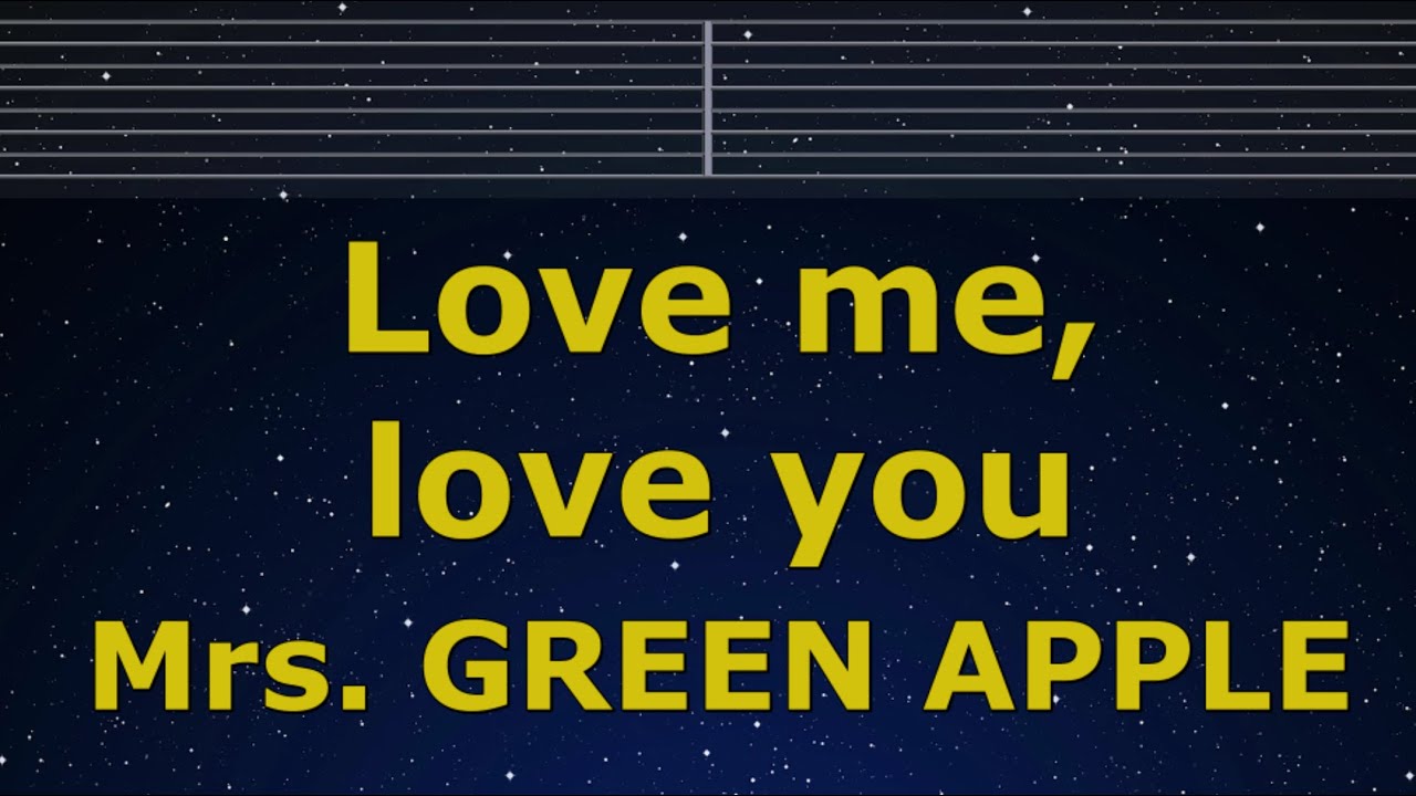 Karaoke♬ Love me, Love you - Mrs. GREEN APPLE 【No Guide Melody
