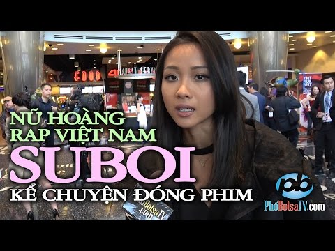 Nữ hoàng nhạc Rap Việt Nam Suboi kể chuyện đóng phim