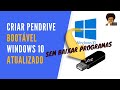 Como criar um PENDRIVE BOOTÁVEL com WINDOWS 10 ATUALIZADO | SEM BAIXAR PROGRAMAS