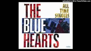 THE BLUE HEARTS - 人にやさしく