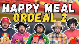 Happy Meal Ordeal 2  The Final Toy  Tonefrance U0026 Friends