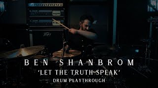 Earthside - Ben Shanbrom - "Let The Truth Speak" Official Drum Playthrough