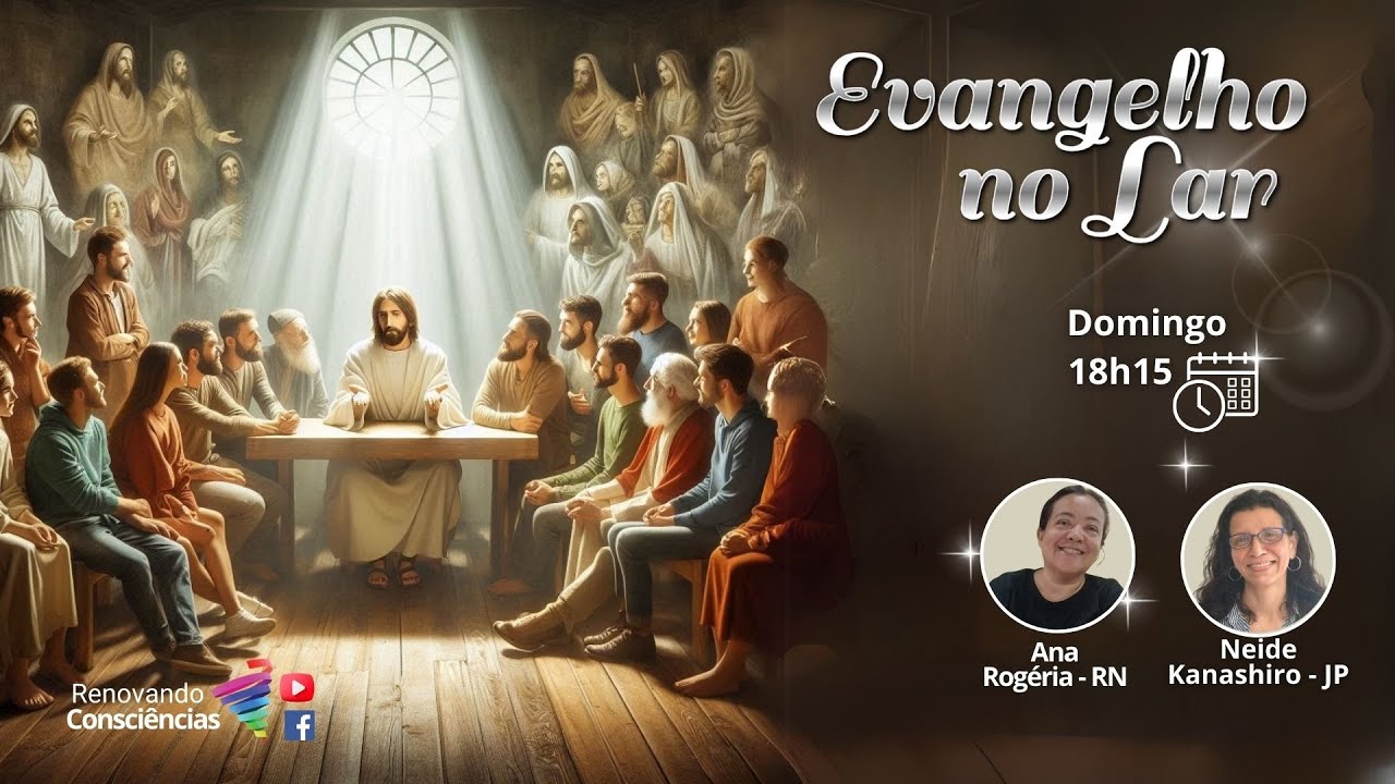 EVANGELHO NO LAR VIRTUAL RENOVANDO CONSCIÊNCIAS | Ana Rogeria F. e Neide K.