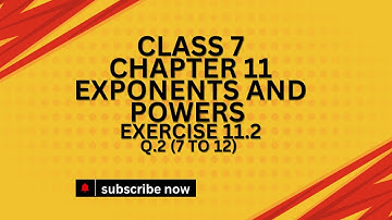 CBSE Class 7 Maths | Chapter 11 Exponents and Powers | Exercise 11.2 | Q.2(7 to 12)|2024-25 Syllabus
