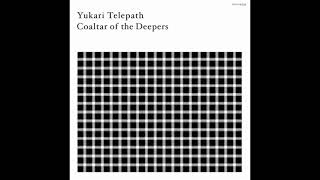 Coaltar Of The Deepers – Yukari Telepath 2007 (Full Album)