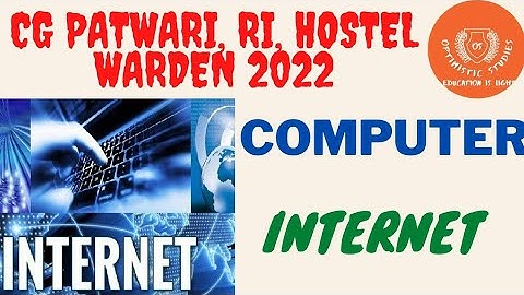 COMPUTER - INTERNET | CG PATWARI ,RI, HOSTEL WARDEN 2022