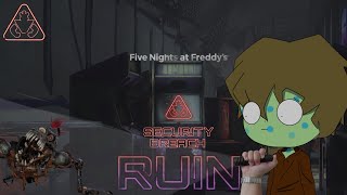 everything is ruined|FNaF security breach:RUIN
