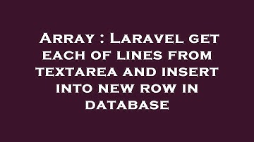 Array : Laravel get each of lines from textarea and insert into new row in database