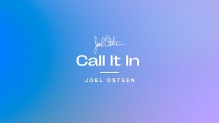 Call It In | Joel Osteen