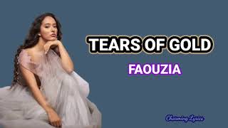 Faouzia, Tears Of Gold (lyrics)