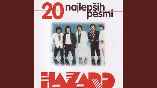 Video thumbnail of "Hazard - ROŽE ZA ELZO"