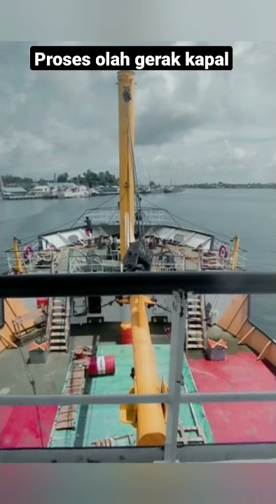 Proses olah gerak kapal sandar #videoshorts #shortsfund