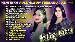 ADELLA TERBARU 2021 - FULL ALBUM -TANPA IKLAN-LEMAH TELES-YENI INKA