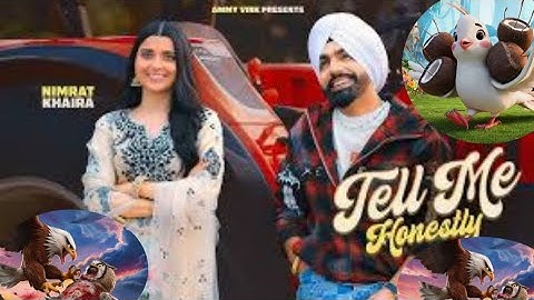 Tell Me Honestly | Ammy Virk | Nimrat Khaira | The Boss | Latest Songs 2025 | ai voice | ai video