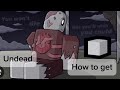 How to get undead