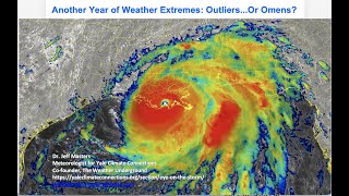 2021 Weather Extremes: Outliers … Or Omens?