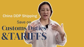 China Ddp Shipping How It Saves You On Customs Duties And Tariffs?