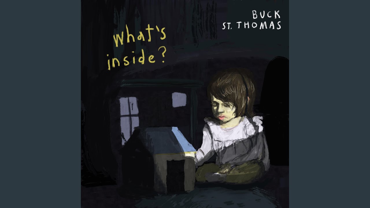 Buck St Thomas "What's Inside?" - Energia delicata