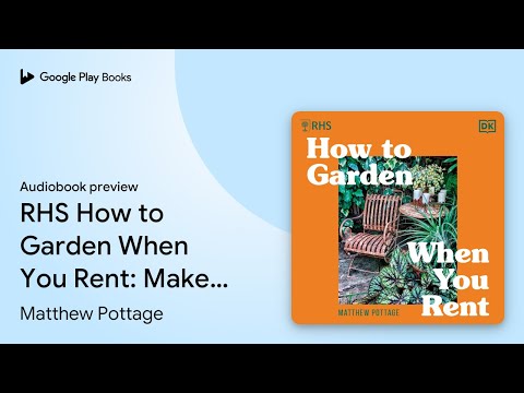 RHS How to Garden When You Rent: Make It Your… by Matthew Pottage · Audiobook preview