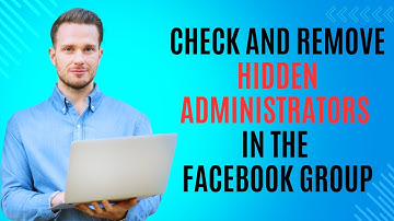 How to Detect and Remove Hidden Admins in a Facebook Group 2024 | Prevent Group fraud effectively