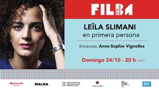 #Filba2021 - ENTREVISTA: Leïla Slimani en primera persona. Entrevista Anne-Sophie Vignolles