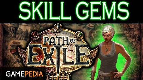 Path of Exile: Skills - Everything you need to know