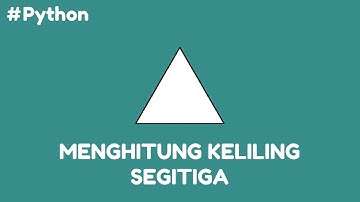Program Python Menghitung Keliling Segitiga