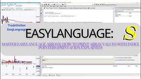 EasyLanguage Arrays onder de knie krijgen: Arraywaarden afdrukken met indexpointers (PRINT & IDX ...