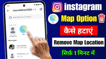 How To Remove Map in Instagram | Instagram Map Option Kaise Hataye | Instagram Map Option Remove