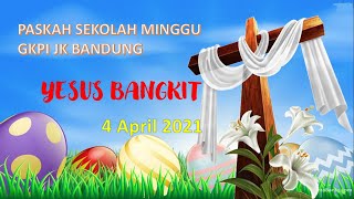 Paskah SM  GKPI JK Bandung