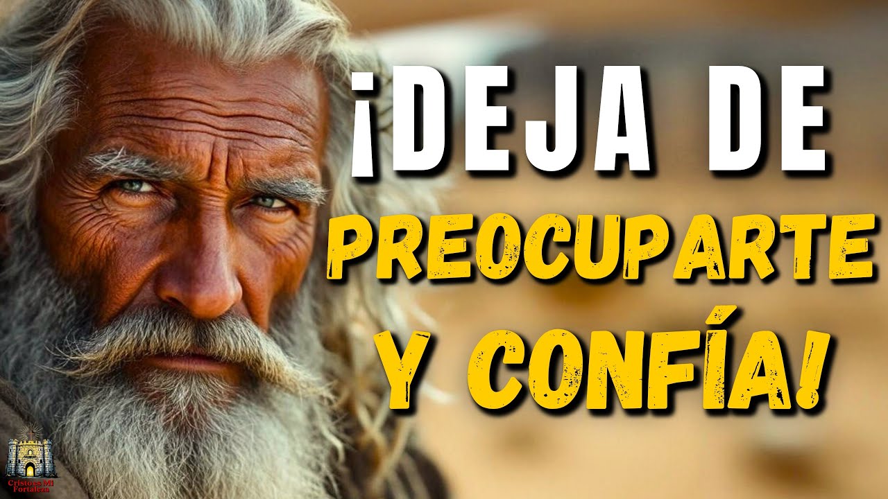¡Descubre Por Qué Debes Dejar de Preocuparte y Confiar en Dios ...