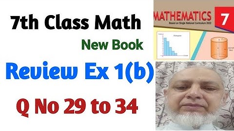 7th Class Math | New Book 2023 | Review Exercise 1(b) | Q No 29 to 34 | PTB SNC |