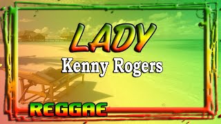 Lady - Kenny Rogers (Reggae)