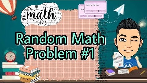 Random Math Problem #1