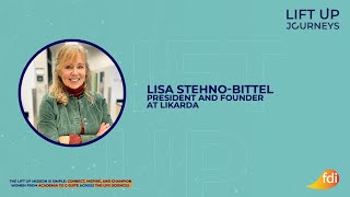 Lift Up Journeys - Episode 3 - Lisa Stehno-Bittel, President and Founder of Likarda