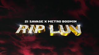 21 Savage Metro Boomin - Rip Luv Türkçe Altyazılı