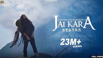 Jai Kara Kedara- Official 4K Video - Hansraj Raghuwanshi - 2022 Bholenath Song - Ricky T Giftruller