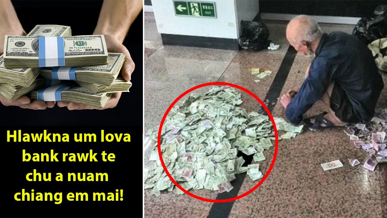 Chenna nei lo leh kutdawh tan bank a rawk thin