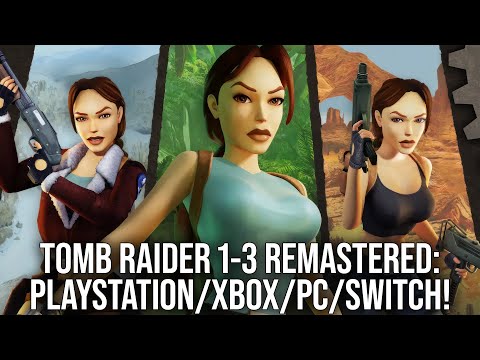 Tomb Raider Trilogy Remastered release date, Pre-order & latest news