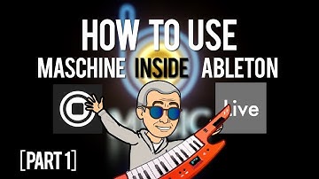 How To Use Maschine Inside of Ableton Live - Part 1