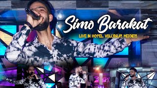 Simo Barakat Live In Hotel Volubilis Méknes =Filmed By Me=