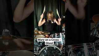 Mary On a Cross - Ghost Drum Cover