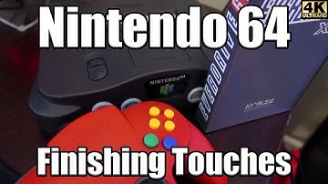 Tutorial | Nintendo 64 Finishing Touches | 4K🔴