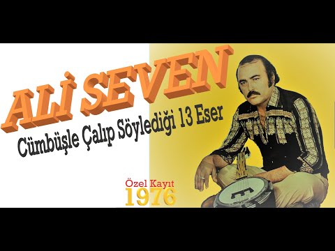 ALİ SEVEN / CÜMBÜŞLE SÖYLEDİĞİ 13 NOSTALJİ ESER