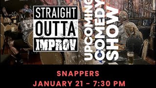 Straight Outta Improv @ Snappers 01/21/26