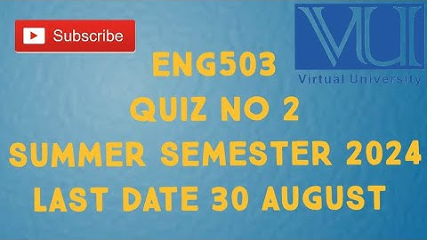 ENG503 Quiz No 2 Summer Semester 2024 | eng503 quiz 2 solution summer semester 2024