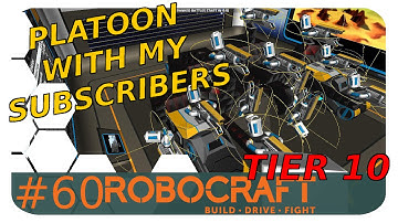 60 Robocraft Platoon with my Subscribers!