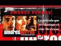 Amores Perros: Reseña/Opinión