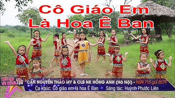 NSN 115. Cấn Nguyễn Thảo My & Clb Hồng Anh - CÔ GIÁO EM LÀ HOA Ê BAN | Tìmkiếm Ngôi Sao Tài Năng Nhí